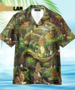You Can Trust Me I Have Good Morels Mushroom Hawaiian Shirt