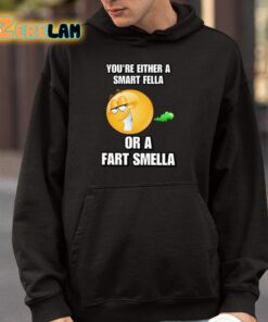 Youre Either A Smart Fella Or A Fart Smella Cringey Shirt 4 1