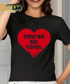Youre So Cool Flower Face Shirt 2 1