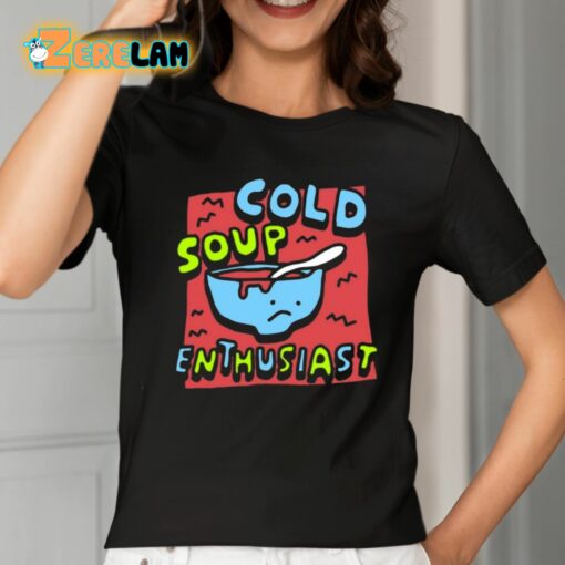 Zoebread The Gazpacho Cold Soup Enthusiast Shirt