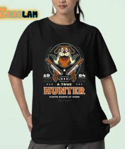 A True Hunter Hunts Ducks At Home Indoor Season Shirt 23 1