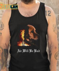 Air Will Be Bud Shirt 5 1