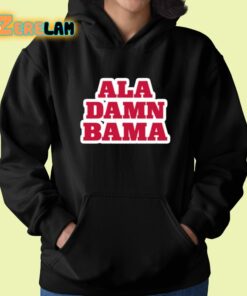 Ala Damn Bama Shirt 22 1