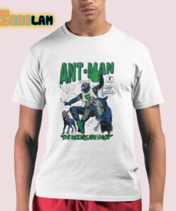 Ant Man The Wolves Are Back Shirt 21 1
