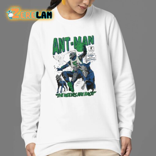 Ant Man The Wolves Are Back Shirt