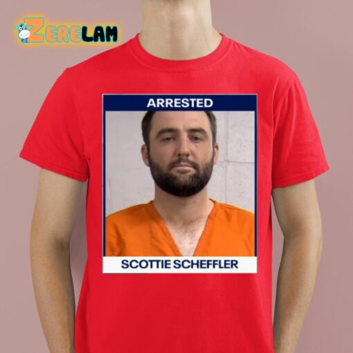 Arrested Scottie Scheffler Mugshot Shirt