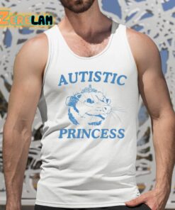 Autistic Princess Possum Shirt 5 1