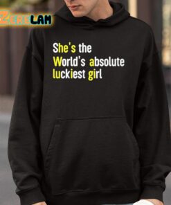 Avalon Shes The Worlds Absolute Luckiest Girl Shirt 4 1