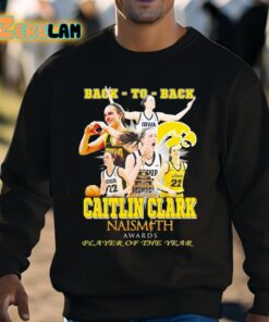 Back to back Caitlin Clark Naismith Awards Player Of The Year Shirt 3 1
