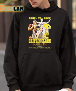 Back to back Caitlin Clark Naismith Awards Player Of The Year Shirt 4 1