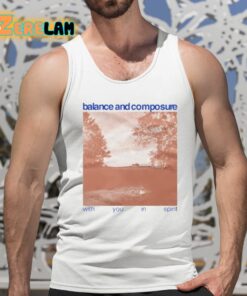 Balance And Composure With You In Spirit Shirt 5 1