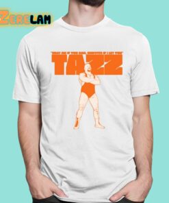 Beat Me If You Can Survive If I Let You Tazz Shirt