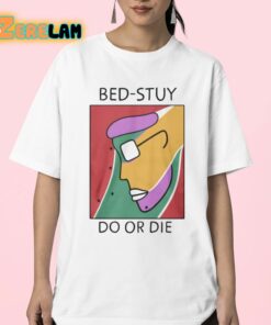 Bed Stuy Do Or Die Shirt 23 1