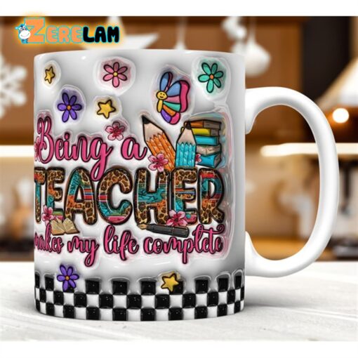 Being a Teacher Makes My Life Complete Inflated Mug