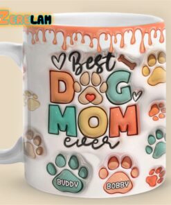 Best Dog Mom Ever Inflated Mug Mother Day