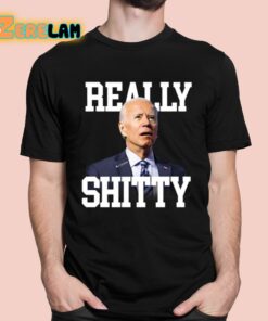 Biden Really Shitty Shirt