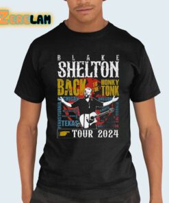 Blake Shelton Back To The Honky Tonk Tour 2024 Shirt