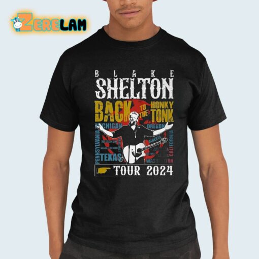 Blake Shelton Back To The Honky Tonk Tour 2024 Shirt