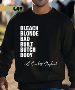 Bleach Blonde Bad Built Butch Body A Crockett Clapback Shirt 3 1