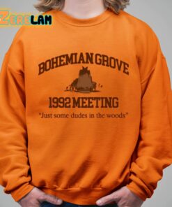 Bohemian Grove 1992 Meeting Just Some Dudes In The Woods Shirt 21 1