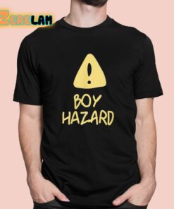 Boy Hazard Warn Sign Shirt 1 1