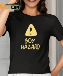 Boy Hazard Warn Sign Shirt 2 1