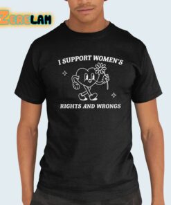 Brianna Turner I Support Women’s Rights And Wrongs Womens Rights Shirt