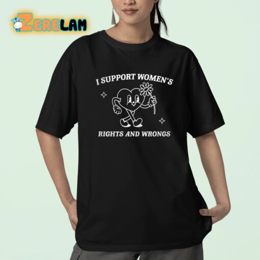 Brianna Turner I Support Women’s Rights And Wrongs Womens Rights Shirt