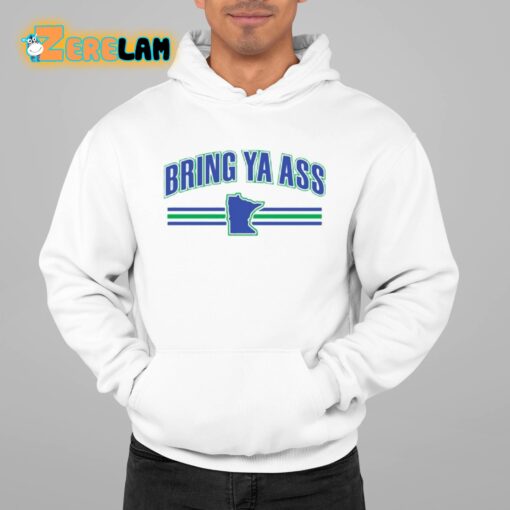 Bring Ya Ass Team Shirt