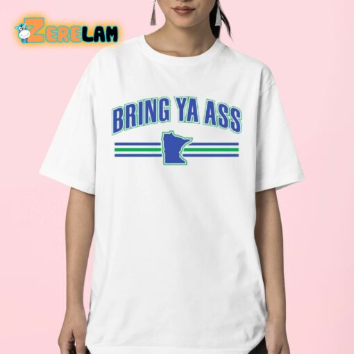 Bring Ya Ass Team Shirt