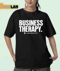 Business Therapy Finesse Mentality 2024 Shirt 23 1