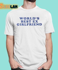 Camila Cabello Worlds Best Ex Girlfriend Shirt 1 1