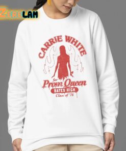 Carrie White For Prom Queen Bates High Class Of 76 Shirt 24 1