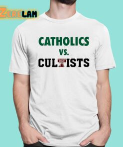 Catholics Vs Cultists Shirt 1 1