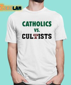 Catholics Vs Cultists Shirt