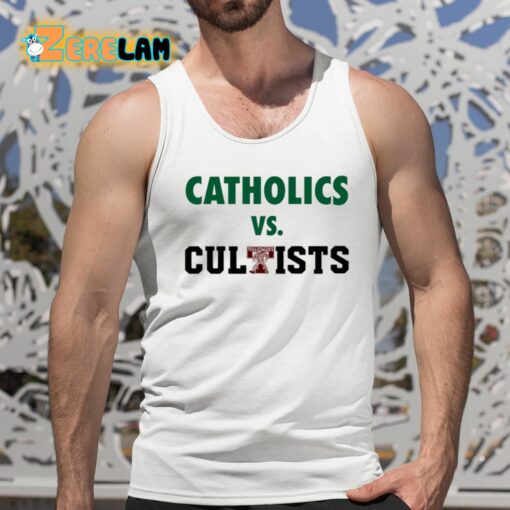 Catholics Vs Cultists Shirt