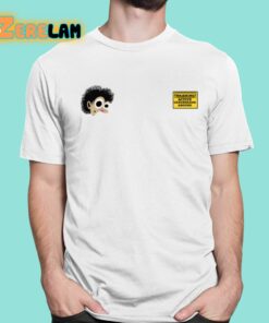 Caution Active Crackheads Around Shirt 1 1