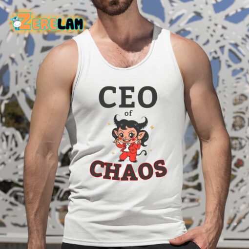 Ceo Of Chaos Shirt