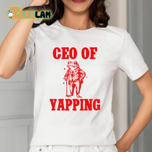 Ceo Of Yapping Frog Shirt