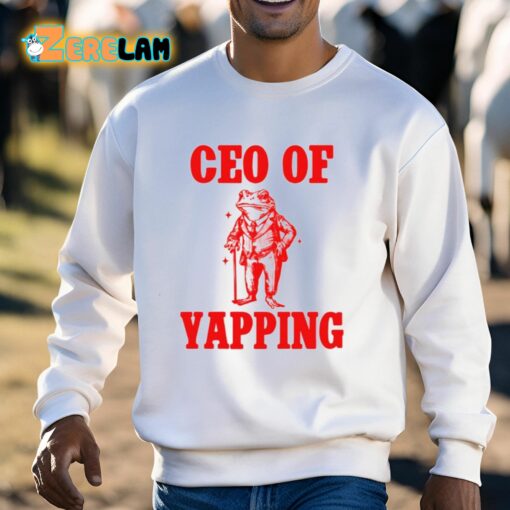 Ceo Of Yapping Frog Shirt