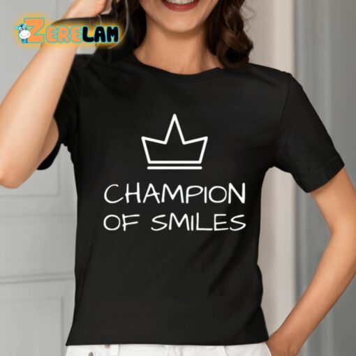 Champion Of Smiles Shirt