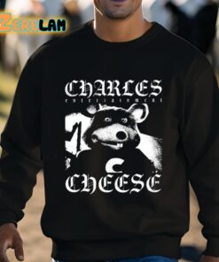 Charles Entertainment Cheese Shirt 3 1