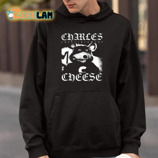 Charles Entertainment Cheese Shirt