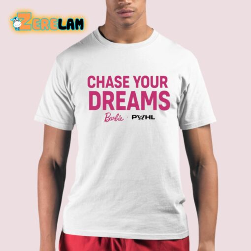Chase Your Dreams Barbie Shirt