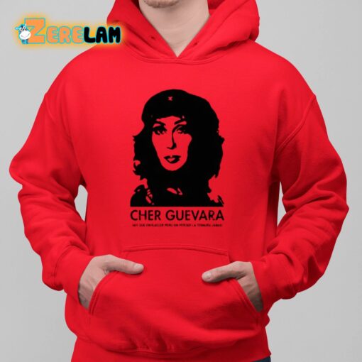 Cher Guevara Hay Que Envejecer Pero Sin Perder La Ternura Jamas Shirt