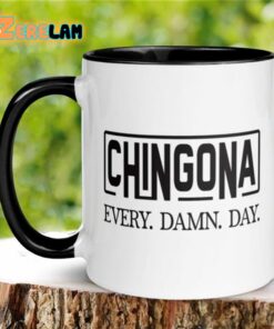 Chingona Every Damn Day Mug Father Day