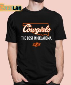 Cowgirls The Best In Oklahoma Shirt