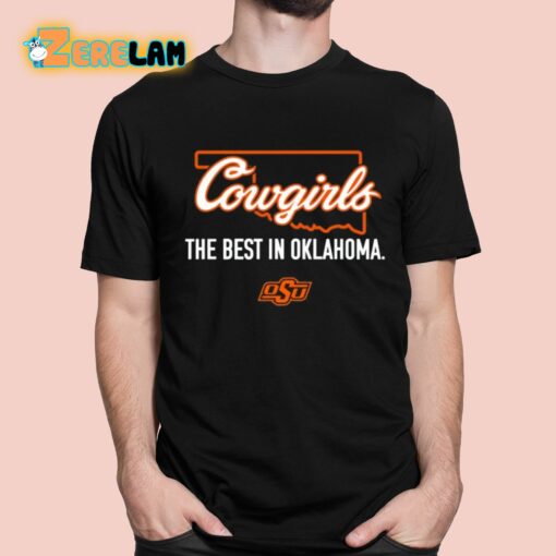 Cowgirls The Best In Oklahoma Shirt