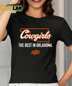Cowgirls The Best In Oklahoma Shirt 2 1