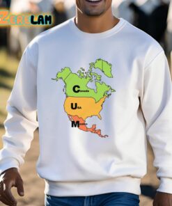 Cum Map Canada USA And Mexico Shirt 3 1